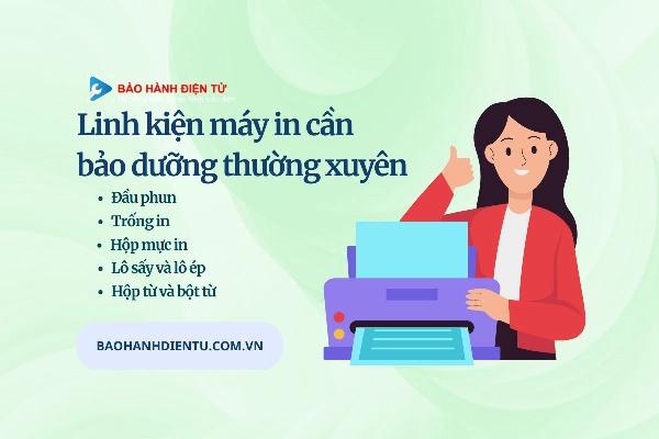 Bảo dưỡng máy in định kỳ bằng cách vệ sinh, làm sạch đầu phun, thay linh kiện