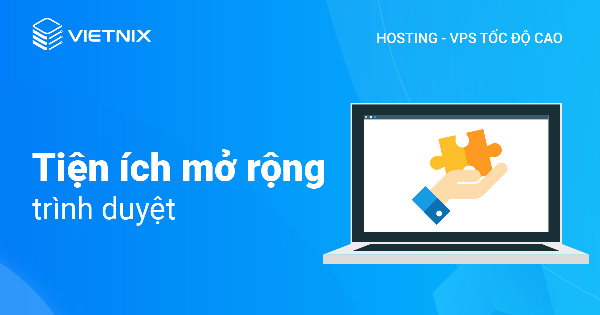Quản lý tiện ích mở rộng trình duyệt